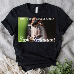 Sushi Restaurant Meme Shirt