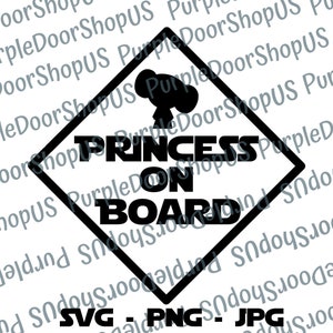 Baby on Board (Girl) | .SVG, .PNG & .JPG files | Instant Download/Digital Download | Star Wars Inspired