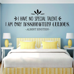 I Have No Special Talent Albert Einstein Vinyl Decal Wall Sticker Decor Quote – Motivational Wall Murals - Vinyl Stickers Interior