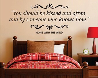 Gone With The Wind Kissed Quote New Vinyl Decal Design Sticker Decor – Motivational Wall Murals