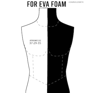 May include: Black and white line drawing pattern for a male torso form made from EVA foam. The pattern is divided in half, with the left side showing the front of the form and the right side showing the back. The approximate size is 37-29-35.