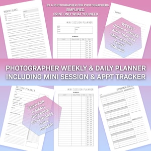 May include: Printable planner pages for photographers, including a weekly planner, mini session planner, and appointment tracker. The pages are designed to be printed on standard letter-sized paper and can be used to organize appointments, sessions, and client information.