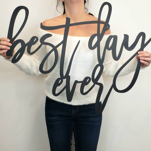 Best Day Ever Sign | Laser Cut Name | Word Cut Out | Wedding Backdrop Signs