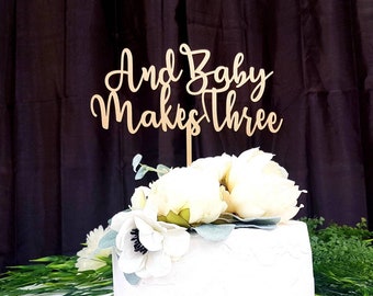 And Baby Makes Three Cake Topper | Wooden Baby Cake Topper Ideas | Baby Shower Cake Topper | Laser Cut Wood Cake Topper
