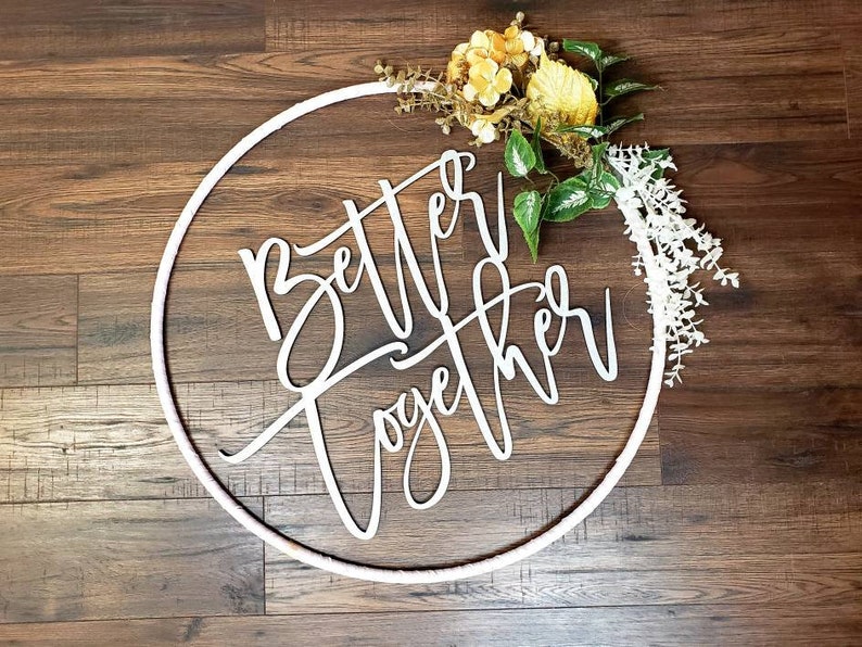 Wedding Decor Wedding Signs Better Together Wedding Backdrop Signs Large Custom Wood Signs Wedding Song Signs Initial Signs