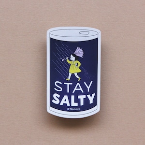 Stay Salty - Laptop Sticker • Water Bottle • Vinyl Waterproof • Hydroflask Decal • Morton Salt Girl • Salty AF • Salt Bae • Grumpy • Sad