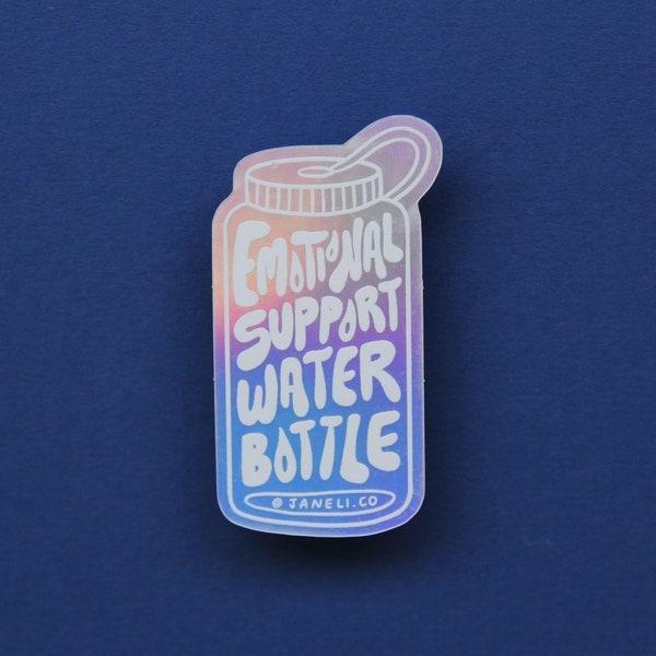 Emotional Support Water Bottle (Holographic) - Handlettered/Calligraphy Laptop Sticker • Water Bottle • Vinyl Waterproof • Hydroflask Decal