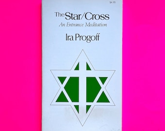 The Star/Cross: An Entrance Mediation by Ira Progoff