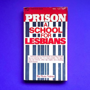 Prison: A School for Lesbians by Russ Trainer - Very Scarce 1968- Vintage Sleaze Book