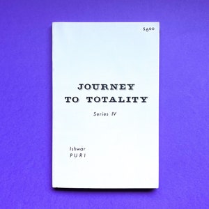 Very Scarce 1985- Journey to Totality: Series IV by Ishwar Puri - Rare Esoteric Book