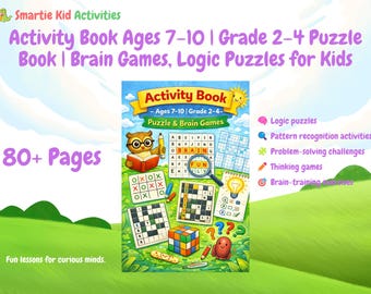 Activity Book Ages 7-10 – Logic Puzzles, Brain Games (PDF Download)