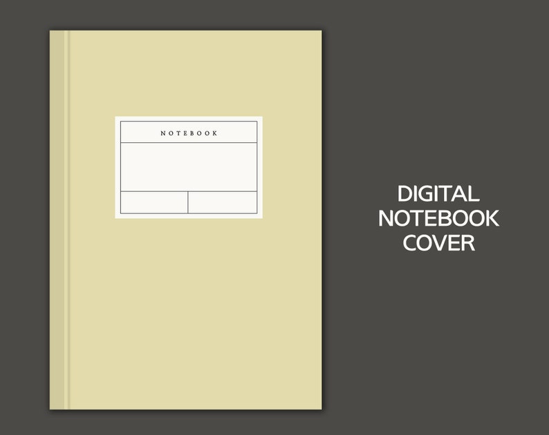 May include: A digital notebook cover with a light yellow background and a white label that says "NOTEBOOK". The label has two lines for writing. The text "DIGITAL NOTEBOOK COVER" is in white text on the right side of the image.