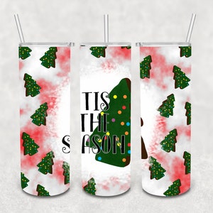 Tis The Season Christmas Tree Cake Tumbler Design | Digital File | PNG | Resize to fit any tumbler |