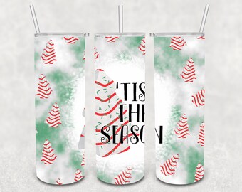 Tis The Season Christmas Tree Cake Tumbler Design | Digital File | PNG | Resize to fit any tumbler |