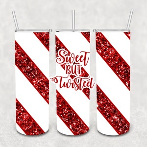 May include: Three stainless steel tumblers with red and white striped designs. The center tumbler has the text "Sweet But Twisted" in red cursive lettering.