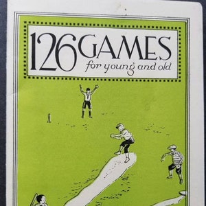May include: A vintage book cover with a green background and black text that reads "126 GAMES for young and old". The cover features a black and white illustration of children playing baseball.