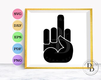 Middle Finger / Fuck Off Svg Adult Content, Mature Content Cutting Files for Cricut & Silhouette Machines Inc eps, png, Instant Download