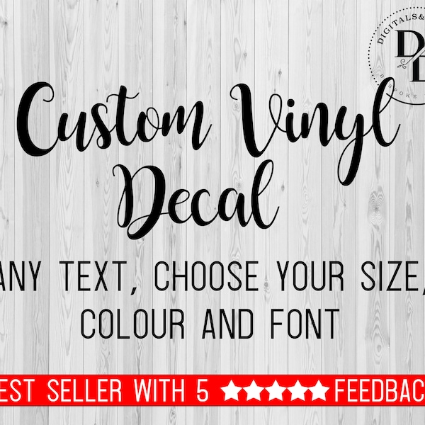 Create your own Vinyl Decal, Custom Vinyl decal, Choose your Text Font Size Design your own vinyl Decal, Bespoke vinyl decal Personalised