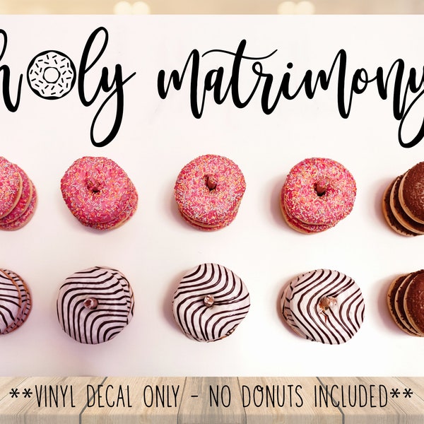 Holy Matrimony VINYL DECAL ONLY For Donut Board, Doughnut Board Vinyl Decal
