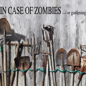 In case of Zombies... or gardening, Garden Shed Vinyl Decal