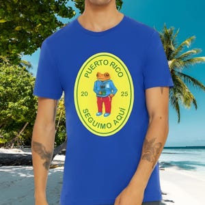 DtMF Bad Bunny &quot;Seguimo Aquí&quot; t-shirt- Puerto Rico energy wherever yo go