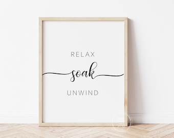 Bathroom Wall Decor | Relax Soak Unwind | Farmhouse Wall Art | Home Printable | Printable Wall Art | Bathroom Signs | Spa Bathroom Wall Art