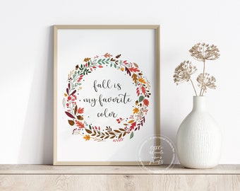 Fall Decor Print | Fall is my Favorite Color | Fall Pumpkin Decor | Printable Art | Autumn Home Decor Print | Floral | Watercolor Art