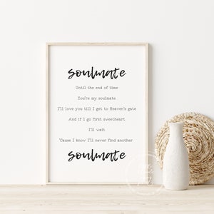 Soulmate Decor Print | Love Wall Art | First Dance Song | Romantic | Country Song Lyrics | Wedding Gift