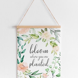 Spring Decor Print Bloom Where Planted Spring Printable - Etsy