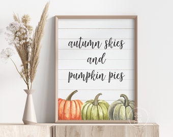 Autumn Skies and Pumpkin Pies | Fall Pumpkin Decor | Printable Art | Autumn Home Decor Print | Watercolor Art | Pumpkin Spice