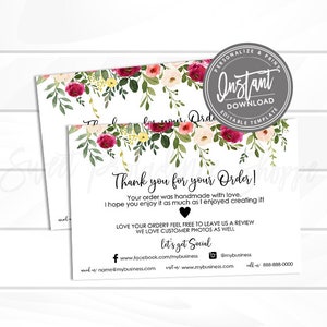 May include: Thank you for your order card with a floral design. The card has a white background with pink, red, and white flowers. The text on the card says "Thank you for your order!" and includes information about the shop's social media and contact information.
