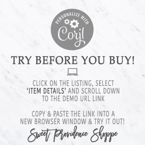 May include: A white and gray graphic with the text "PERSONALIZE WITH Corjl" in a circle with gears. The text "TRY BEFORE YOU BUY!" is in large, bold letters. Below the text is a computer icon and instructions on how to try the product before purchasing. The text "Sweet Providence Shoppe" is at the bottom of the graphic.
