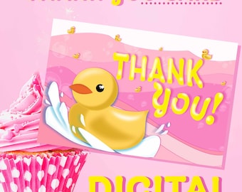 May include: A digital thank you card with a yellow rubber ducky in a pink and white wave. The card says "Thank You!" in yellow letters.
