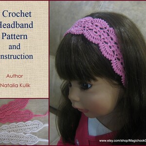 May include: A crochet headband pattern and instruction with a pink headband on a doll's head. The pattern is by Natalia Kulik.