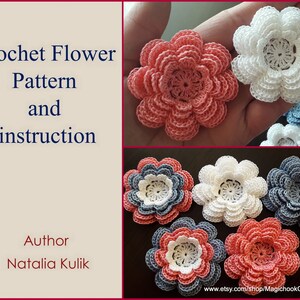 May include: Crochet flower pattern and instructions by Natalia Kulik. The image shows several crocheted flowers in various colors, including pink, white, and gray.