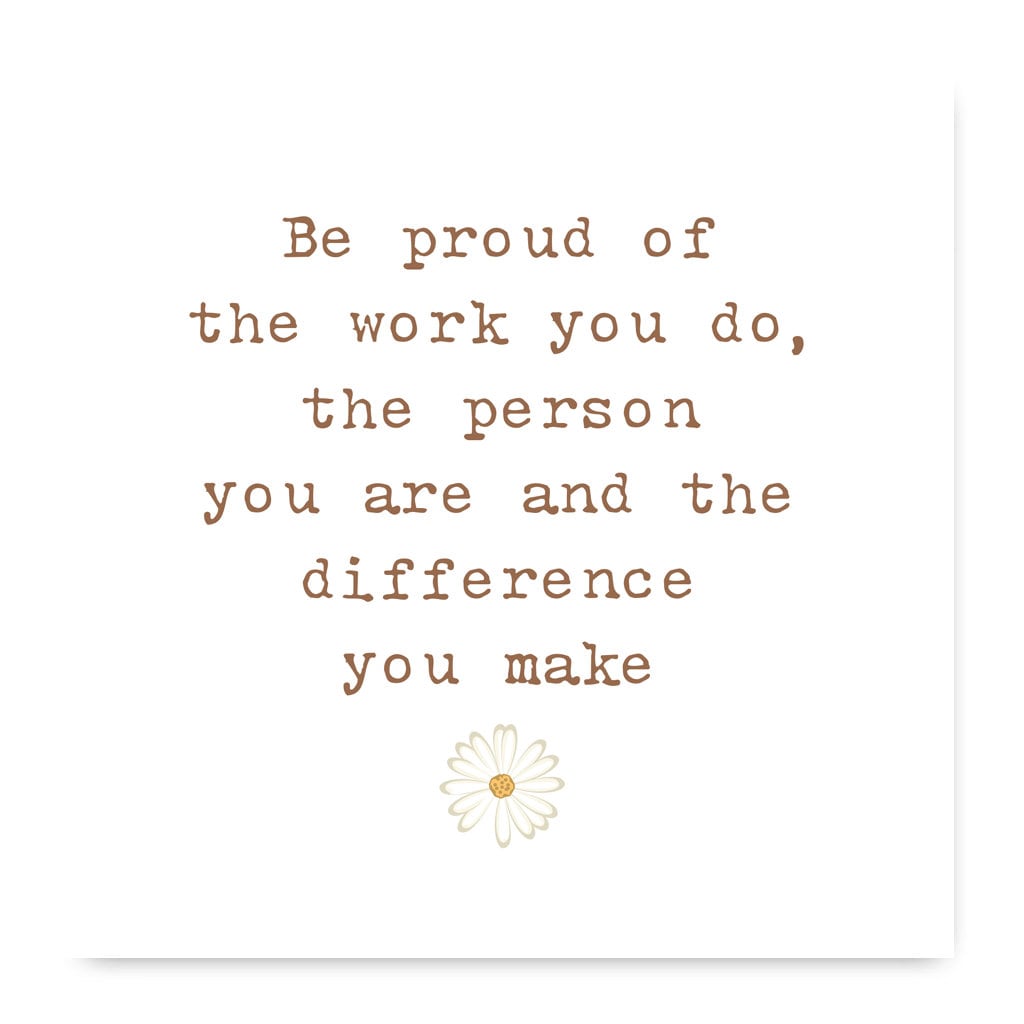Be Proud of the Work You Do the Person You Are and the Etsy UK
