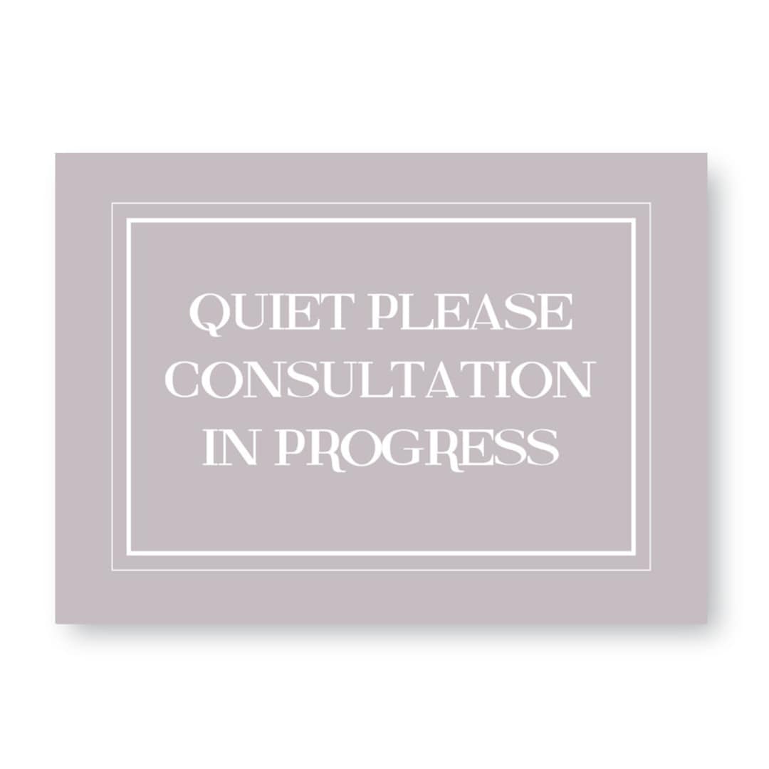 Consulation Available. Sign Quiet Please Consultation in Progress Sign, Consultation Sign ...