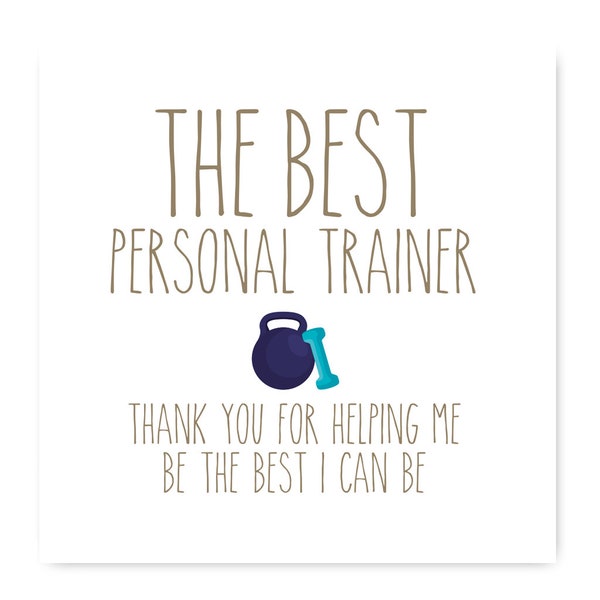The Best Personal Trainer Card Thanks For Helping Me Be The Best I Can Be Card. Personal Trainer Card,PT Card