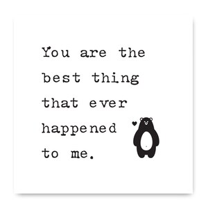 You Are The Best Thing That Ever Happened To Me Card, Anniversary Card, Valentines Card, Boyfriend Card, Girlfriend Card, Husband, Wife Card