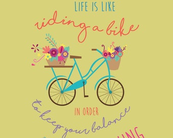 Life is like riding a bike A4 Print