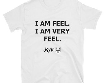 Oleksandr Usyk White I AM VERY FEEL T-Shirt