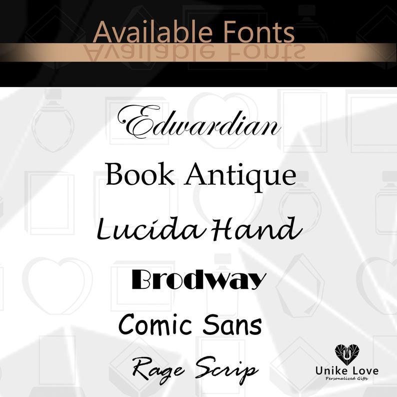 May include: A black and white image showing a list of available fonts for personalized gifts. The fonts include Edwardian, Book Antique, Lucida Hand, Brodway, Comic Sans, and Rage Scrip.