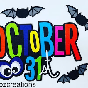 Handmade Die Cuts OCTOBER 31st TITLE Spooky Eyes with Bats Paper Piecing Embellishment for Card Making Scrapbook or Paper Crafts