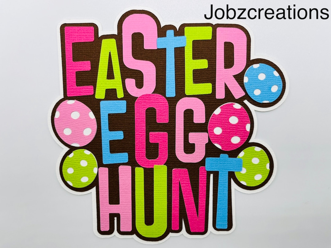 Handmade Die Cuts EASTER EGG HUNT Title Paper Piecing Embellishment for