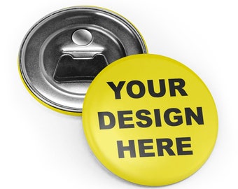 Custom Button Bottle Openers, Fridge Magnets, Beer bottle opener, personalized, party buttons, wedding favors, 59mm 2.3", Button Badge