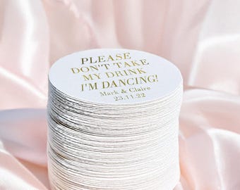 Personalized Wedding Coasters, Personalized Coasters, Wedding Coasters, Custom Coaster, Wedding Favors, Please Dont take My drink Im Dancing