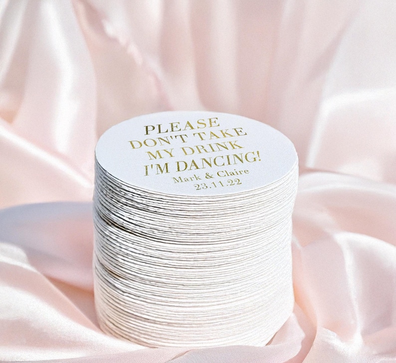 Personalized Wedding Coasters, Personalized Coasters, Wedding Coasters, Custom Coaster, Wedding Favors, Please Dont take My drink Im Dancing image 1