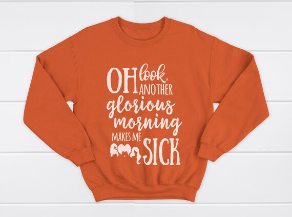 Glorious morning makes me sick SUDADERA halloween MUJER | Etsy México