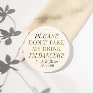 Personalized Wedding Coasters, Personalized Coasters, Wedding Coasters, Custom Coaster, Wedding Favors, Please Dont take My drink Im Dancing image 2