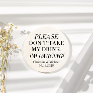 Personalized coasters please don't take my drink, wedding coasters, custom coasters, drink coasters, bar coasters, party coasters image 1